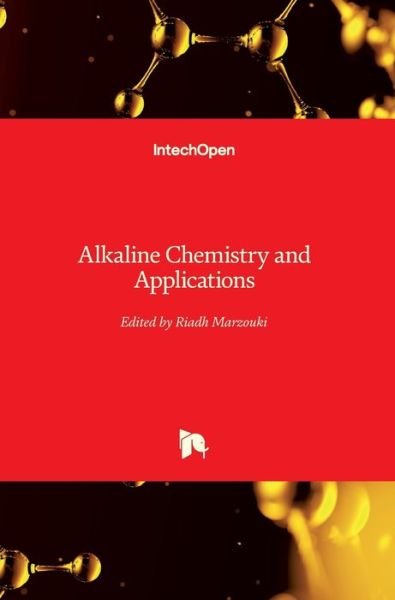 Cover for Riadh Marzouki · Alkaline Chemistry and Applications (Hardcover Book) (2022)