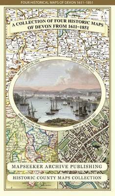 Cover for Mapseeker Publishing Ltd. · Devon 1611 - 1836 - Fold Up Map that features a collection of Four Historic Maps, John Speed's County Map 1611, Johan Blaeu's County Map of 1648, Thomas Moules County Map of 1836 and a Plan of Exeter 1851 by John Tallis. - Historic Counties Maps Collectio (Landkarten) (2014)