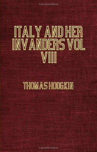 Cover for Thomas Hodgkin · Italy and Her Invaders  774-814 - Vol Viii the Frankish Empire (Paperback Book) (2006)