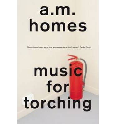 Cover for Homes, A.M. (Y) · Music For Torching (Paperback Book) (2013)