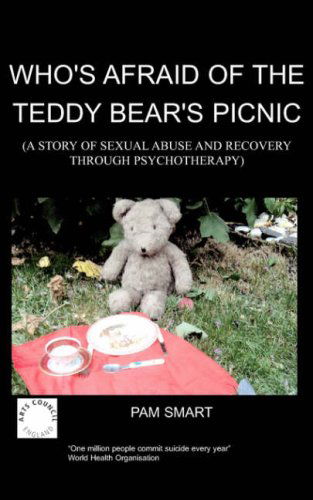 Cover for Pamela Denise Smart · Who's Afraid of the Teddy Bear's Picnic?: A Story of Sexual Abuse and Recovery Through Psychotherapy (Paperback Bog) (2006)