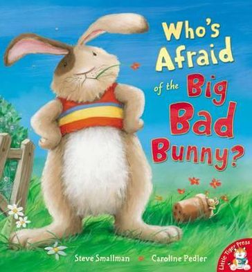 Cover for Steve Smallman · Who's Afraid of the Big Bad Bunny? (Paperback Book) (2012)