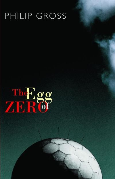 Cover for Philip Gross · The Egg of Zero (Paperback Book) (2006)