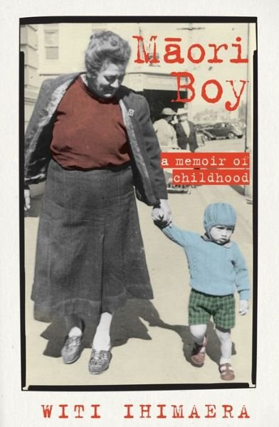 Cover for Witi Ihimaera · Maori Boy (Buch) (2014)