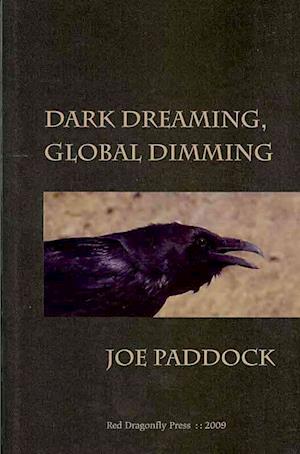 Cover for Joe Paddock · Dark Dreaming, Global Dimming (Paperback Book) (2009)