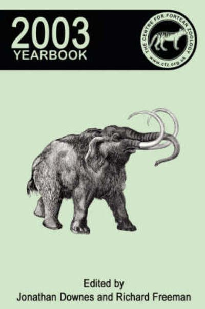 Cover for Jonathan Downes · Centre for Fortean Zoology Yearbook 2003 (Paperback Book) (2008)