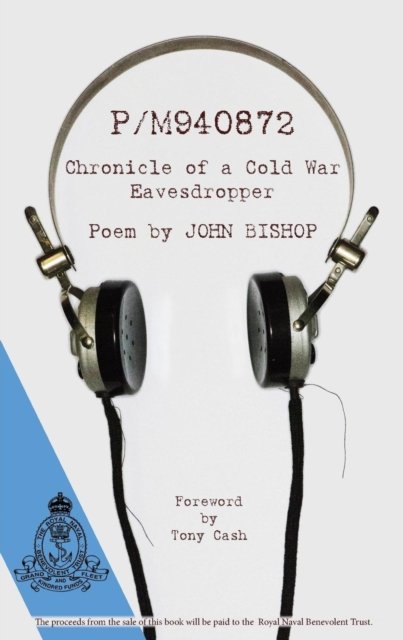 Cover for John Bishop · P/M940872: Chronicle of a Cold War Eavesdropper. A Poem (Paperback Book) (2016)