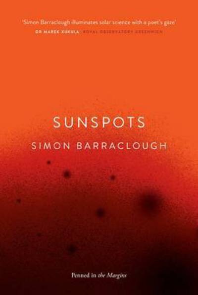 Sunspots - Simon Barraclough - Książki - Penned in the Margins - 9781908058263 - 25 czerwca 2015