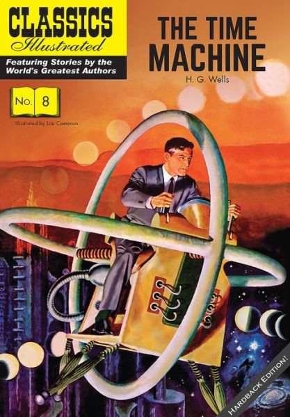 Cover for H. G. Wells · The Time Machine - Classics Illustrated (Hardcover Book) (2019)