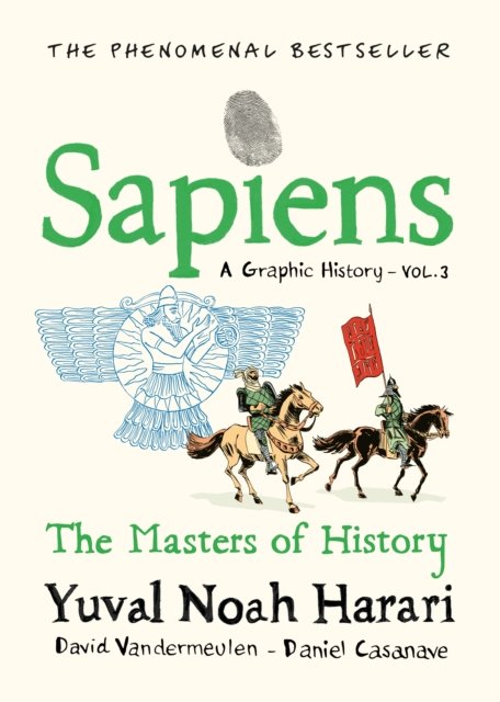 Cover for Yuval Noah Harari · Sapiens A Graphic History, Volume 3 - SAPIENS: A GRAPHIC HISTORY (Inbunden Bok) (2024)
