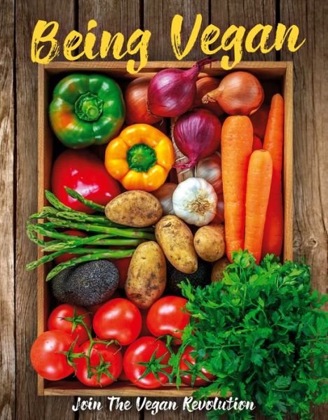 Cover for Alice Barnes-Brown · Being Vegan: Join the Vegan Revolution (Hardcover Book) (2021)