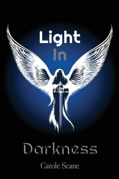 Cover for Carole Scane · Light In Darkness (Paperback Book) (2019)