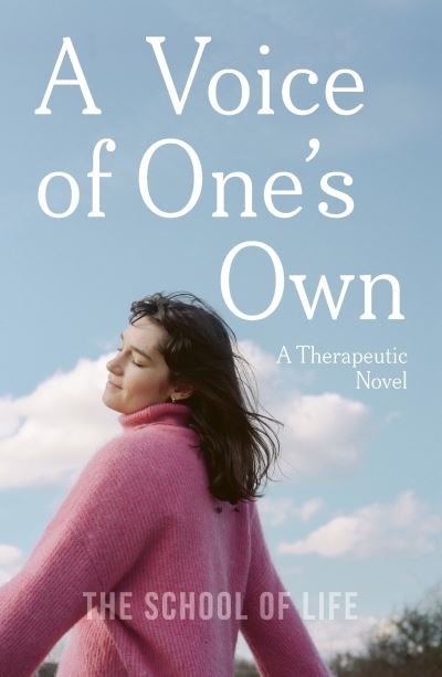 A Voice of One's Own: a story about confidence and self-belief - The School of Life - Böcker - The School of Life Press - 9781915087263 - 6 juli 2023