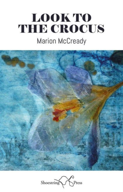Cover for Marion McCready · Look to the Crocus (Paperback Book) (2023)