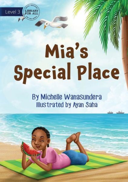 Cover for Michelle Wanasundera · Mia's Special Place (Book) (2023)