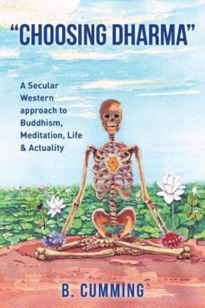 Cover for B Cumming · &quot;Choosing Dharma&quot; (Paperback Book) (2018)