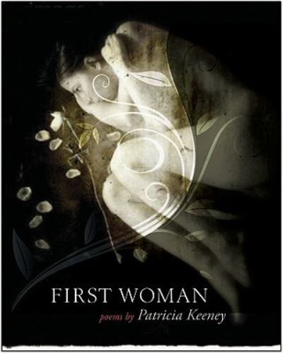 Cover for Patricia Keeney · First Woman (Paperback Book) (2011)