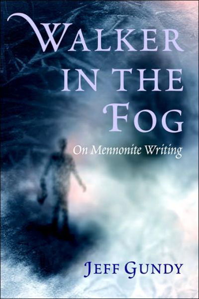 Cover for Jeff Gundy · Walker in the Fog (C. Henry Smith) (Paperback Book) (2005)