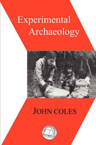 Cover for John M. Coles · Experimental Archaeology (Paperback Book) (2010)