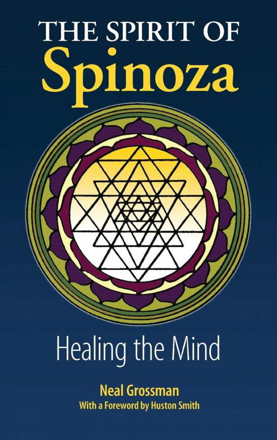 Cover for Neal Grossman · The Spirit of Spinoza: Healing the Mind (Hardcover Book) (2017)