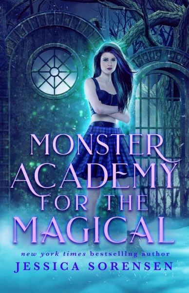 Cover for Jessica Sorensen · Monster Academy for the Magical (Taschenbuch) (2019)