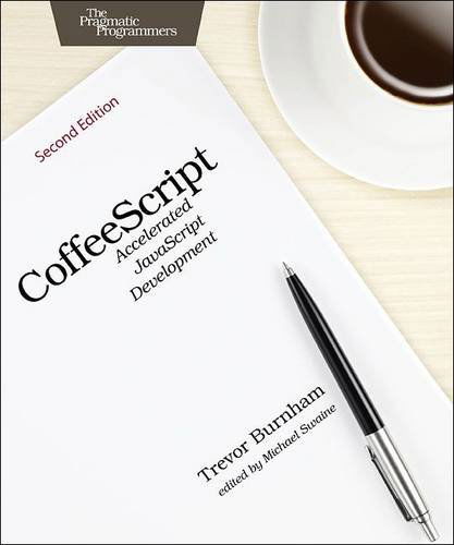 CoffeeScript, 2e - Trevor Burnham - Książki - The Pragmatic Programmers - 9781941222263 - 17 marca 2015