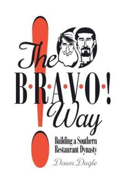 Cover for Dawn Dugle · The Bravo! Way (Paperback Book) (2018)