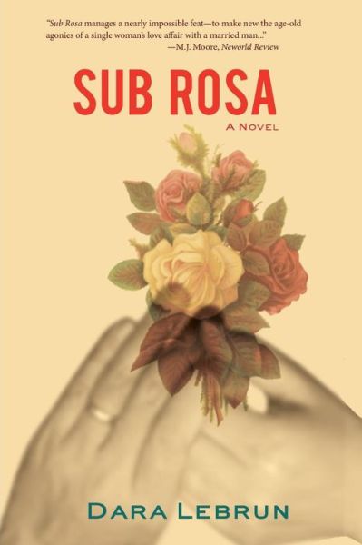 Cover for Dara Lebrun · Sub Rosa (Paperback Book) (2016)