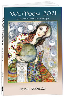 Cover for Mother Tongue Ink · We'Moon 2021: Gaia Rhythms for Womyn: The World: 40th Anniversary Edition (Paperback Book) [Paperback edition] (2020)