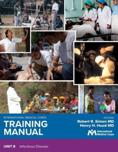 Cover for Robert R Simon MD · International Medical Corps Training Manual (Paperback Book) (2018)