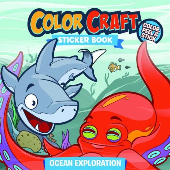 Color Craft Sticker Book: Ocean Exploration: Ocean Exploration - Chris Evans - Libros - Spirit Marketing, llc - 9781944953263 - 24 de septiembre de 2019