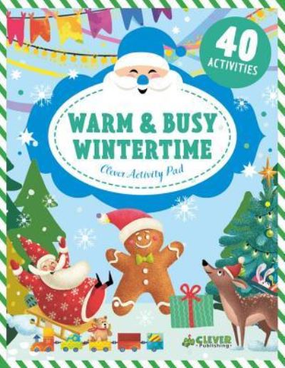 Cover for Clever Publishing · Warm &amp; Busy Wintertime (Paperback Book) (2018)