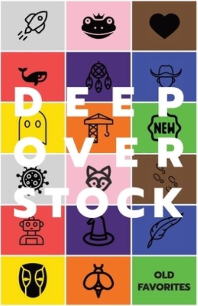 Deep Overstock Issue 18 - Robert Eversmann - Kirjat - Deep Overstock Publishing - 9781949127263 - tiistai 4. lokakuuta 2022