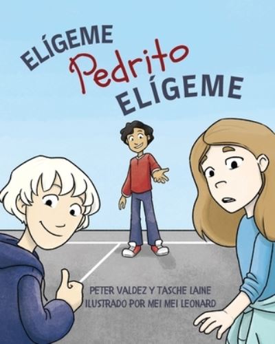 Cover for Peter Valdez · Elígeme Pedrito Elígeme (Paperback Book) (2022)