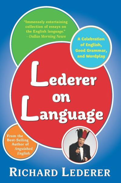 Lederer on Language - Richard Lederer - Libros - Waterside Press - 9781957807263 - 11 de mayo de 2022