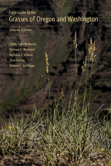 Cover for Cindy Talbott Roche · Field Guide to the Grasses of Oregon and Washington (Paperback Book) [2 Revised edition] (2025)