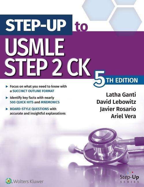 Step-Up to USMLE Step 2 CK - Latha Ganti - Bøger - Wolters Kluwer Health - 9781975106263 - 8. august 2019