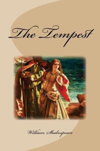 The Tempest - William Shakespeare - Kirjat - Createspace Independent Publishing Platf - 9781976563263 - keskiviikko 20. syyskuuta 2017