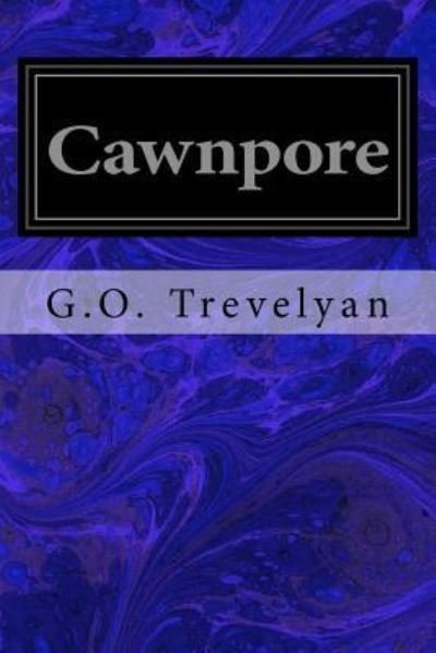 Cover for G O Trevelyan · Cawnpore (Paperback Book) (2017)
