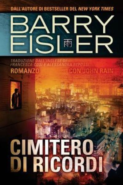 Cover for Barry Eisler · Cimitero di Ricordi (Paperback Book) (2017)