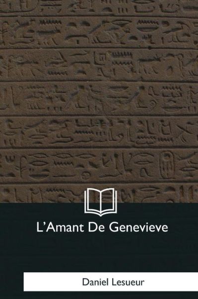 Cover for Daniel Lesueur · L'Amant De Genevieve (Paperback Book) (2017)