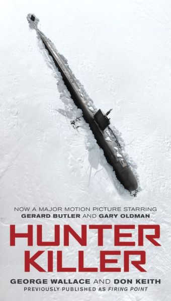 Cover for George Wallace · Hunter Killer: Movie Tie-In (Taschenbuch) (2018)