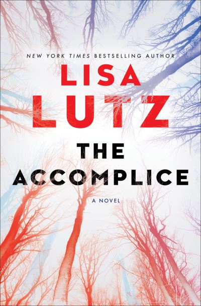 Cover for Lisa Lutz · The Accomplice: A Novel (Gebundenes Buch) (2022)