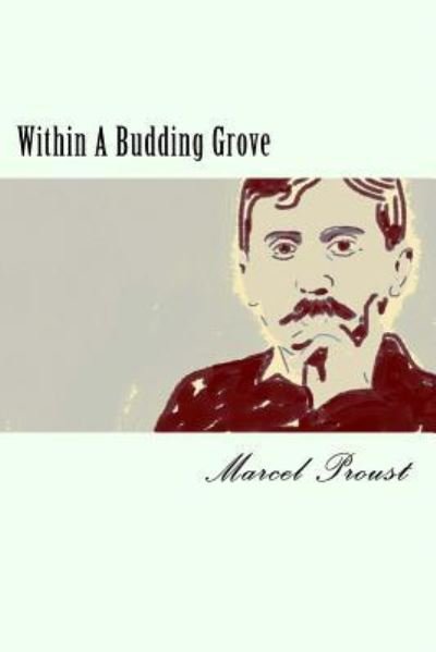Cover for Marcel Proust · Within A Budding Grove (Taschenbuch) (2018)