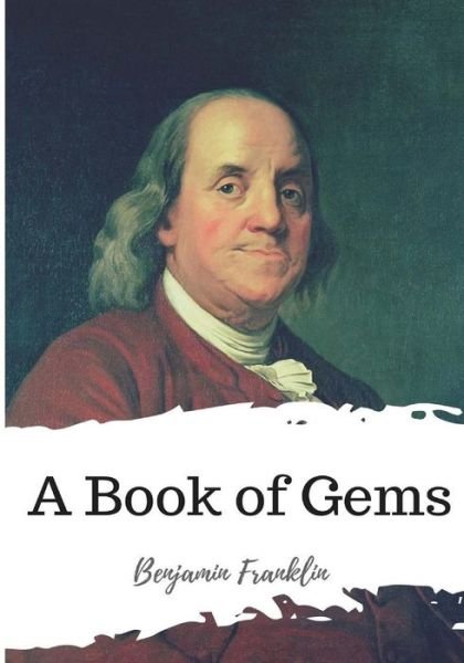 Cover for Benjamin Franklin · A Book of Gems (Pocketbok) (2018)