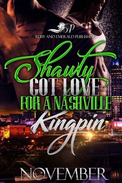 Cover for November · Shawty Got Love For a Nashville Kingpin (Paperback Bog) (2018)