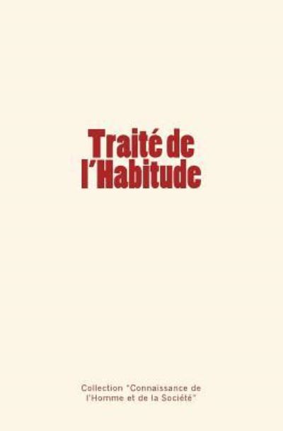 Traite de l'Habitude - Leon Dumont - Książki - Editions Le Mono - 9782366594263 - 6 lutego 2017