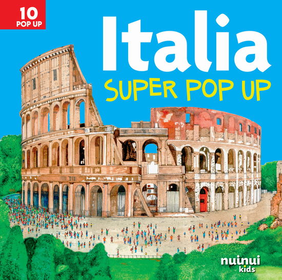 Italia. Super Pop Up! Ediz. A Colori - David Hawcock - Livros -  - 9782889752263 - 