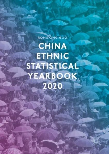 Cover for Rongxing Guo · China Ethnic Statistical Yearbook 2020 (Paperback Book) [1st ed. 2020 edition] (2021)