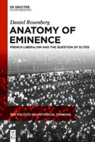 Anatomy of Eminence - Rosenberg - Bøger -  - 9783110680263 - 22. juni 2020